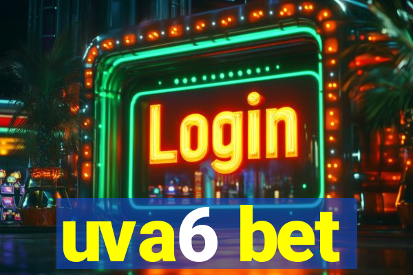 uva6 bet